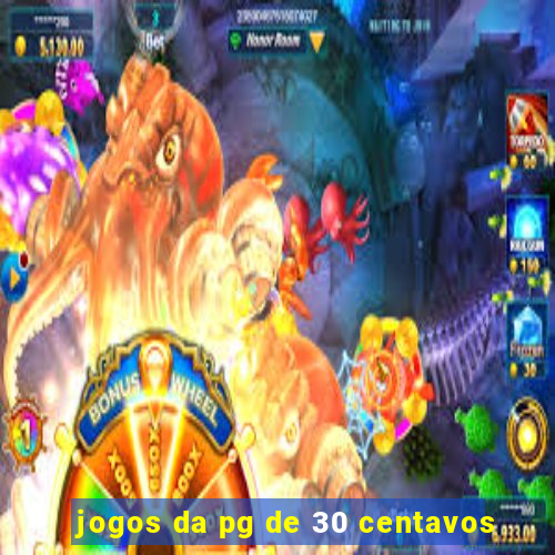 jogos da pg de 30 centavos